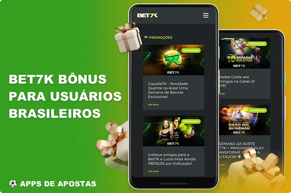 Há vários bônus e promoções disponíveis para usuários do Brasil no aplicativo Bet7k