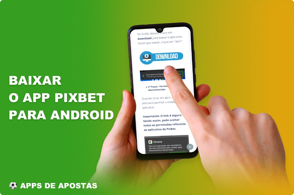 Faça o download do aplicativo Pixbet para Android no site oficial da plataforma