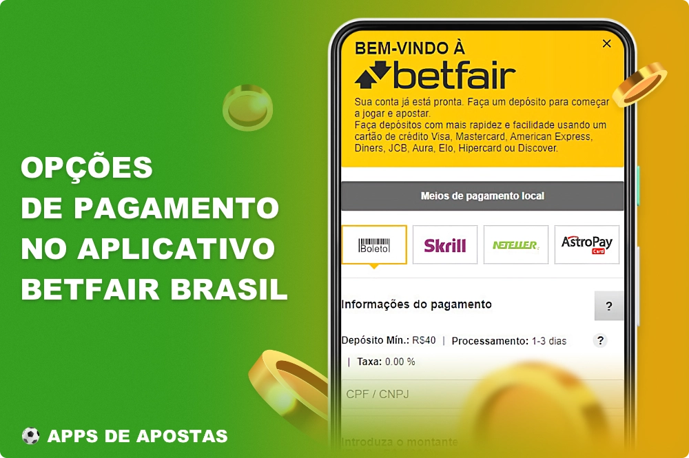 Há várias opções de pagamento disponíveis no aplicativo da Betfair que podem ser usadas por usuários do Brasil