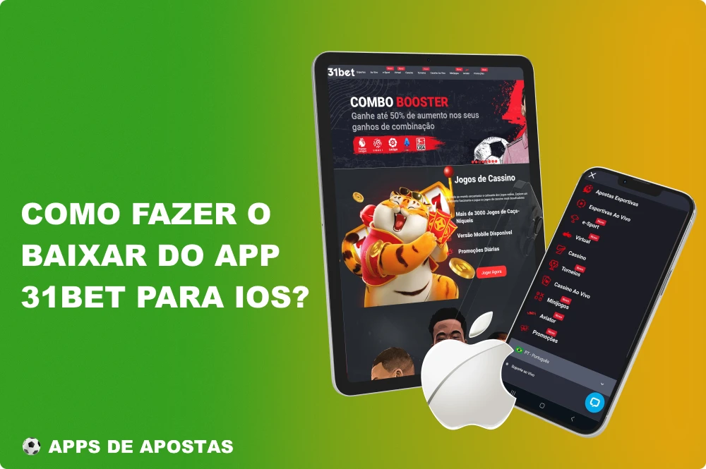 Os brasileiros podem instalar facilmente o aplicativo 31bet para dispositivos iOS