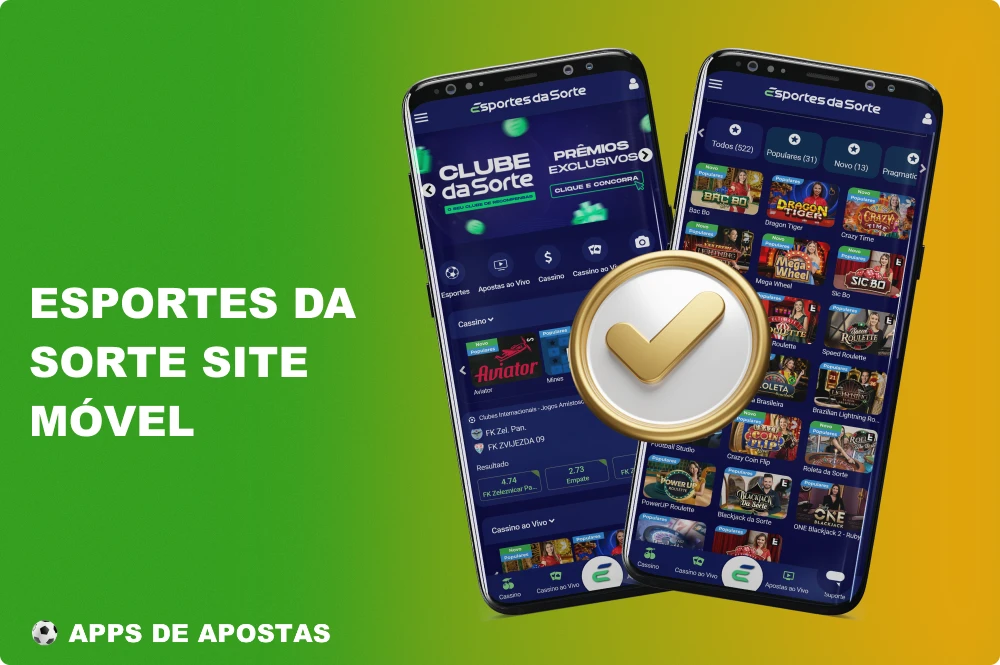 Os jogadores do Brasil podem desfrutar de jogos de azar usando o site móvel Esportes Da Sorte
