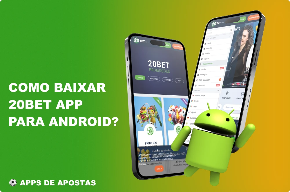 Os jogadores do Brasil podem baixar facilmente o aplicativo 20bet no Android