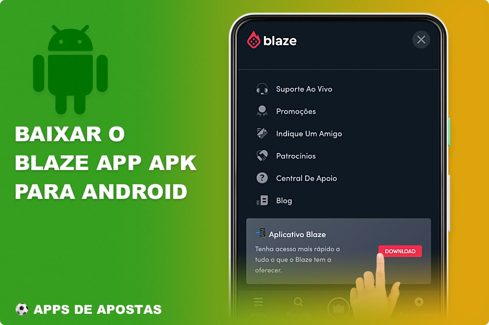 Os usuários brasileiros podem baixar o aplicativo Blaze para Android no site oficial da casa de apostas