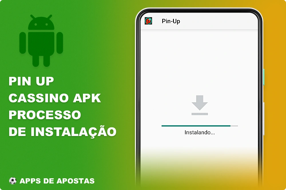 A instalação do arquivo APK do aplicativo Pin Up para Android requer várias etapas
