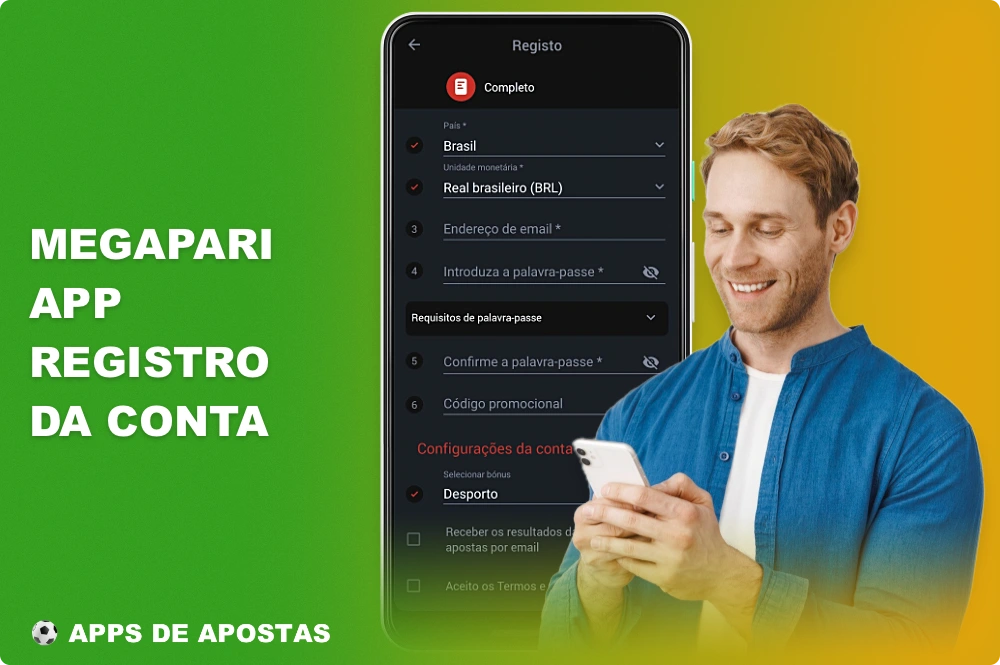 O registro no aplicativo Megapari dá aos usuários do Brasil acesso total a todos os recursos do aplicativo