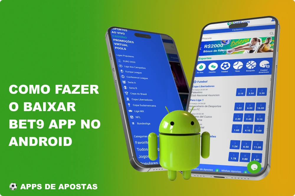 Os jogadores brasileiros podem fazer o download do aplicativo Bet9 no site oficial do cassino e apostar em esportes com dinheiro real