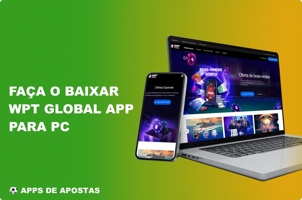 O aplicativo WPT Global é compatível com PCs com Windows para os brasileiros que preferem telas maiores