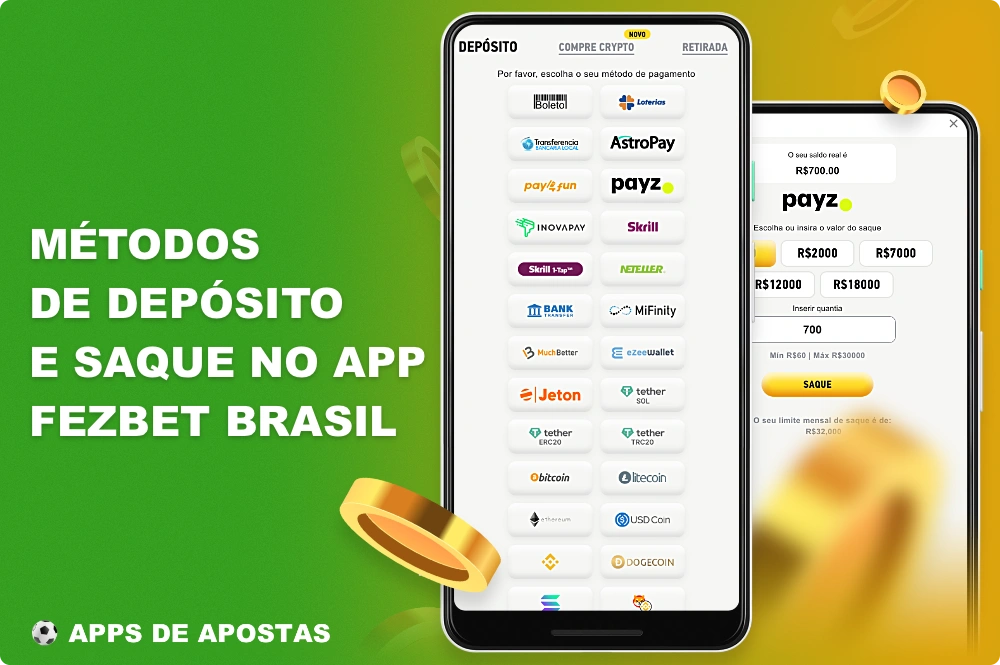 Para a conveniência dos usuários do Brasil, várias opções de pagamento estão disponíveis no aplicativo Fezbet