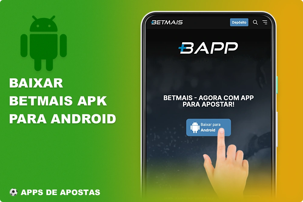 Baixe o aplicativo móvel da Betmais para Android no site oficial da plataforma