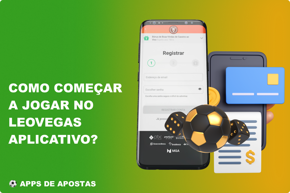 Para começar a jogar na aplicação LeoVegas, os jogadores brasileiros devem criar uma conta e carregar o seu saldo