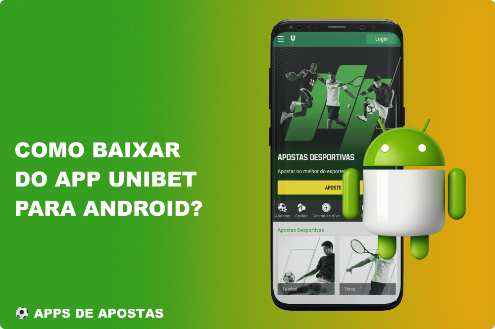 Ao instalar a aplicação Unibet para Android, os jogadores brasileiros terão acesso a apostas desportivas e a jogos populares